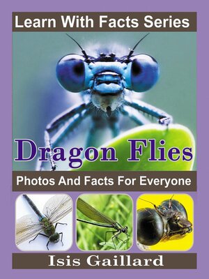 cover image of Dragonfly Photos and Facts for Everyone
